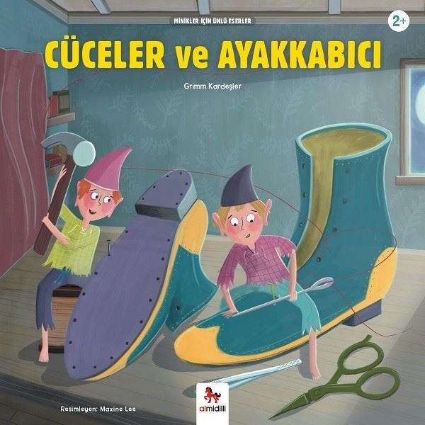 Cüceler ve Ayakkabıcı - Minikler İçin Ünlü Eserler - Grimm Kardeşler kitap kapağı