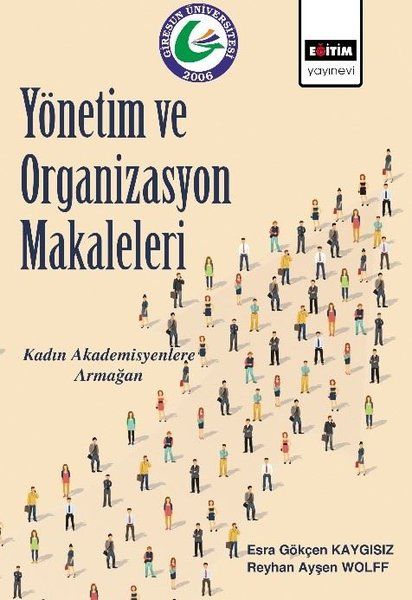 Yönetim ve Organizasyon Makaleleri - Esra Gökçen Kaygısız, Reyhan Ayşen Wolff kitap kapağı