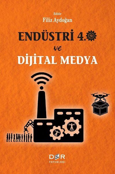 Endüstri 4.0 ve Dijital Medya - Filiz Aydoğan kitap kapağı