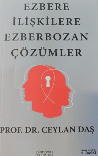 Ezbere İlişkilere Ezber Bozan Çözümler - Ceylan Daş kitap kapağı