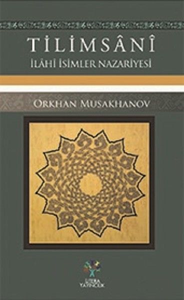 Tilimsani - İlahi İsimler Nazariyesi - Orkhan Musakhanov kitap kapağı