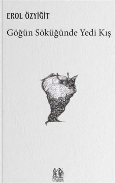 Göğün Söküğünde Yedi Kış - Erol Özyiğit kitap kapağı