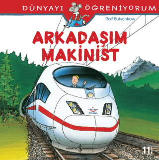 Arkadaşım Makinist - Dünyayı Öğreniyorum - Ralf Butschkow kitap kapağı