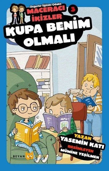 Kupa Benim Olmalı - Maceracı İkizler 3 - Yasemin Katı kitap kapağı
