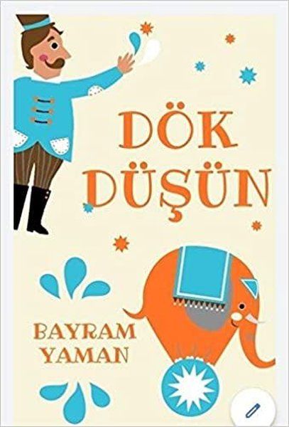Dök Düşün - Bayram Yaman kitap kapağı