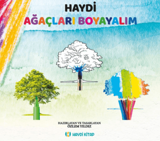 Haydi Ağaçları Boyayalım - Özlem Yıldız kitap kapağı