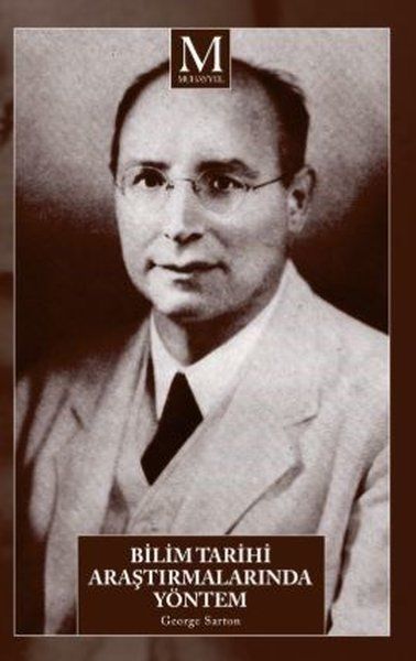 Bilim Tarihi Araştırmalarında Yöntem - George Sarton kitap kapağı