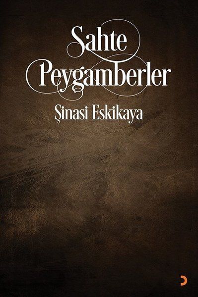 Sahte Peygamberler - Şinasi Eskikaya kitap kapağı