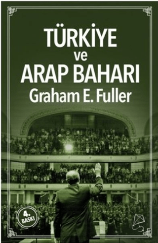 Türkiye ve Arap Baharı - Graham E. Fuller kitap kapağı
