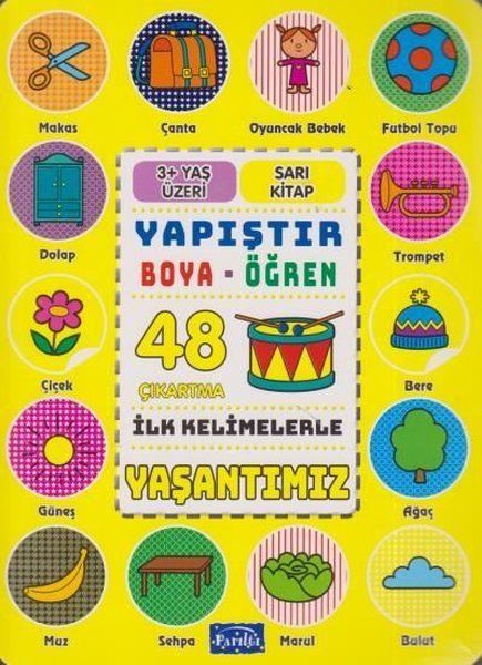 İlk Kelimelerle Yaşantımız - Yapıştır-Boya-Öğren - Kolektif kitap kapağı