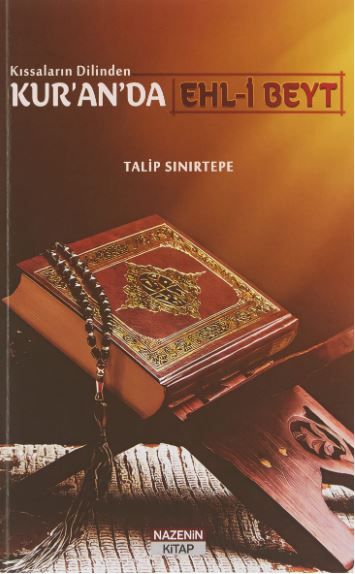 Kıssaların Dilinden Kur’an’da Ehl-i Beyt - Talip Sınırtepe kitap kapağı