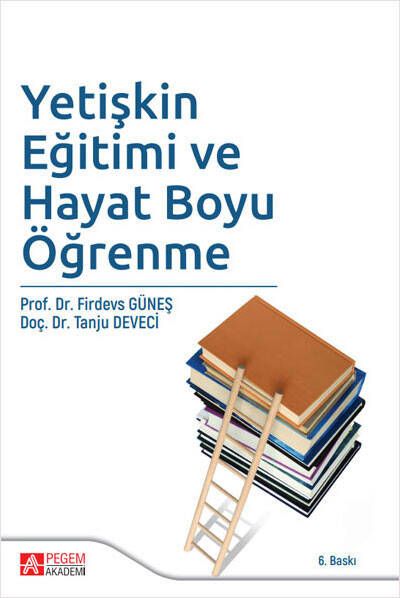 Yetişkin Eğitimi ve Hayat Boyu Öğrenme - Firdevs Güneş, Tanju Deveci kitap kapağı