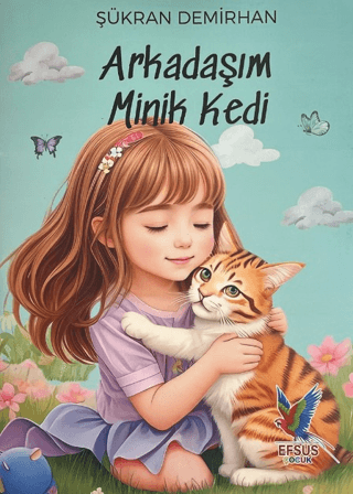 Arkadaşım Minik Kedi - Şükran Demirhan kitap kapağı