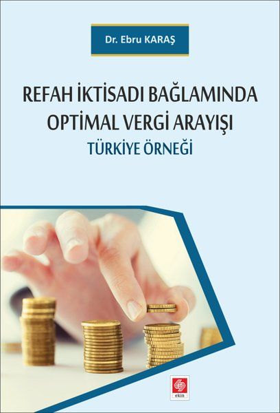 Refah İktisadı Bağlamında Optimal Vergi Arayışı - Ebru Karaş kitap kapağı