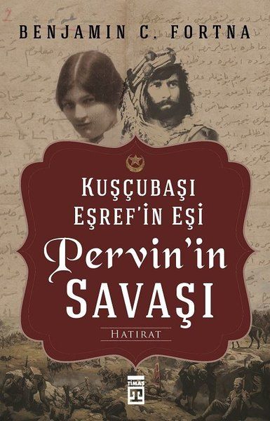 Kuşçubaşı Eşref'in Eşi Pervin'in Savaşı - Benjamin C. Fortna kitap kapağı