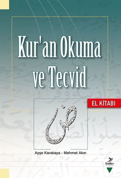 Kur'an Okuma ve Tecvid - El Kitabı - Mehmet Akın, Ayşe Karakaya kitap kapağı