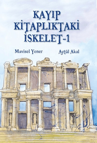Kayıp Kitaplıktaki İskelet - 1 - Aytül Akal kitap kapağı