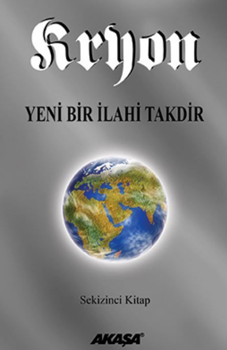 Kryon: 8. Kitap Yeni Bir İlahi Takdir - Lee Carroll kitap kapağı