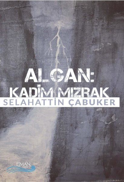 Algan - Kadim Mızrak - Selahattin Çabuker kitap kapağı
