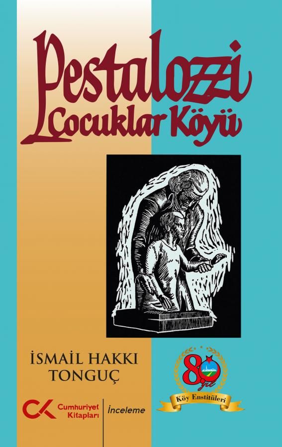 Pestalozzi Çocuklar Köyü - İsmail Hakkı Tonguç kitap kapağı