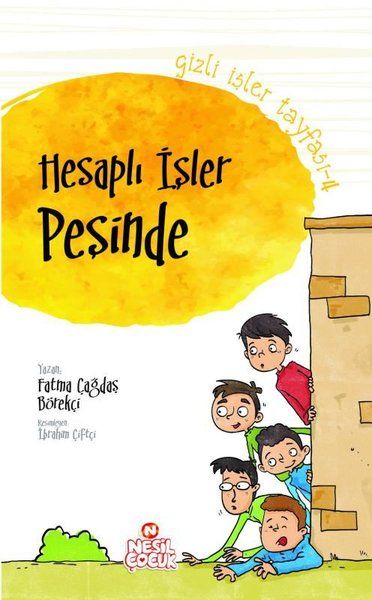 Gizli İşler Tayfası 4 - Hesaplı İşler Peşinde - Fatma Çağdaş Börekçi kitap kapağı