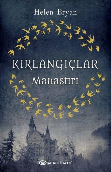 Kırlangıçlar Manastırı - Helen Bryan kitap kapağı
