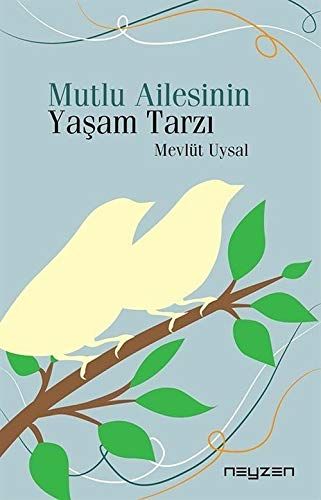 Mutlu Ailesinin Yaşam Tarzı - Mevlüt Uysal kitap kapağı