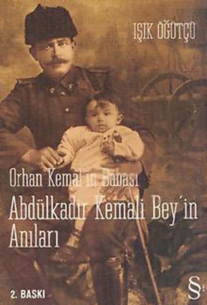 Orhan Kemal’in Babası Abdülkadir Kemali Bey’in Anıları - Işık Öğütçü kitap kapağı