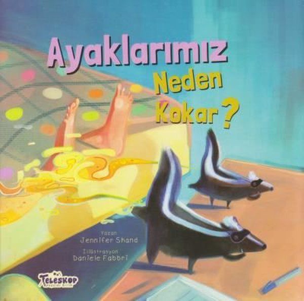 Ayaklarımız Neden Kokar? - Jennifer Shand kitap kapağı