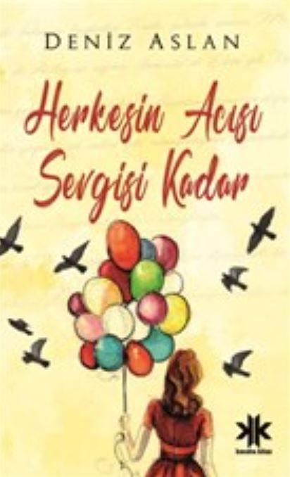 Herkesin Sevgisi Acısı Kadar - Deniz Aslan kitap kapağı