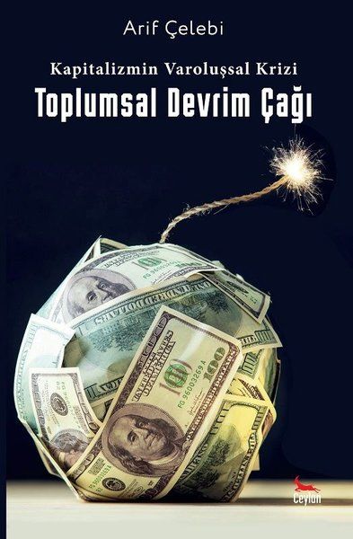 Kapitalizmin Varoluşsal Krizi - Arif Çelebi kitap kapağı