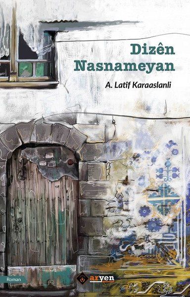 Dizen Nasnameyan - A. Latif Karaaslanli kitap kapağı