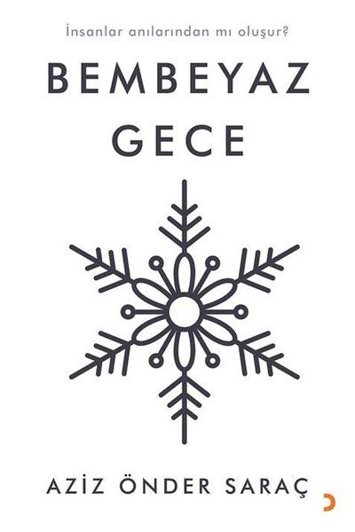 Bembeyaz Gece - Aziz Önder Saraç kitap kapağı