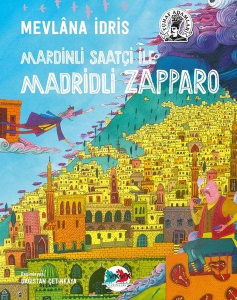 Mardinli Saatçi ile Madridli Zapparo - Mevlana İdris kitap kapağı