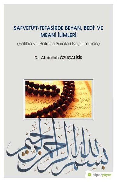 Safvetü't Tefasirde Beyan, Bedi ve Meani İlimleri - Abdullah Özüçalişir kitap kapağı