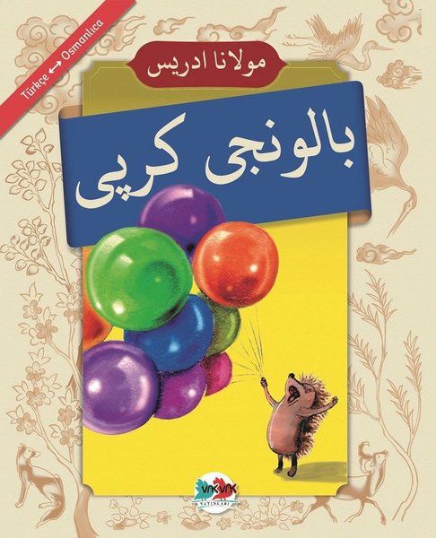 Baloncu Kirpi (Osmanlıca - Türkçe) - Mevlana İdris kitap kapağı