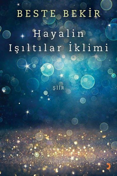 Hayalin Işıltılar İklimi - Beste Bekir kitap kapağı