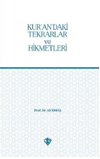 Kur’an’daki Tekrarlar ve Hikmetleri - Ali Erbaş kitap kapağı