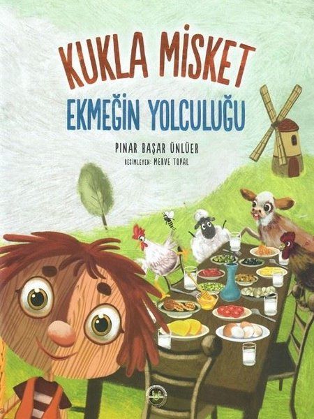Ekmeğin Yolculuğu - Kukla Misket - Pınar Başar Ünlüer kitap kapağı
