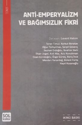 Anti - Emperyalizm ve Bağımsızlık Fikri - Levent Hekim kitap kapağı