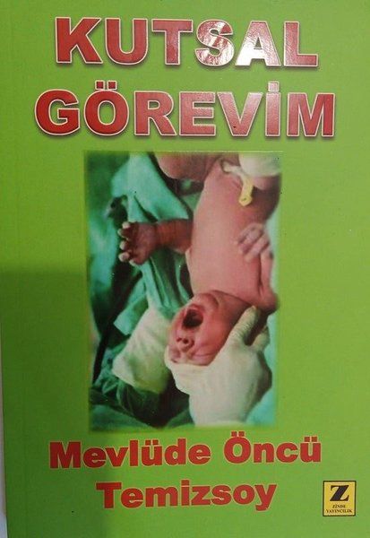 Kutsal Görevim - Mevlüde Öncü Temizsoy kitap kapağı