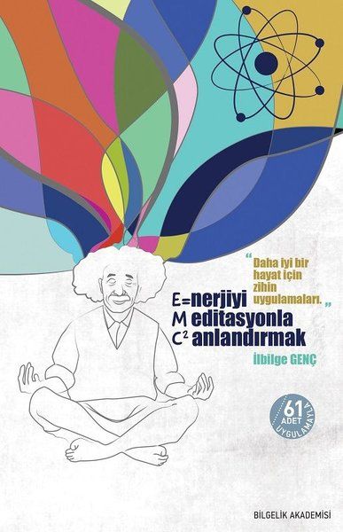 Enerjiyi Meditasyonla Canlandırmak (E=MC2) - İlbilge Genç kitap kapağı