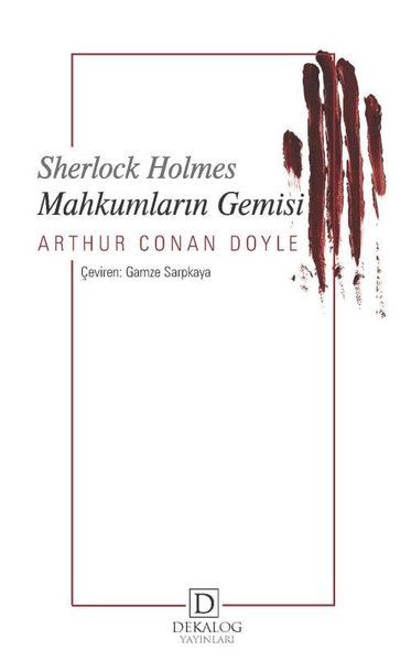 Mahkumların Gemisi - Sherlock Holmes - Sir Arthur Conan Doyle kitap kapağı