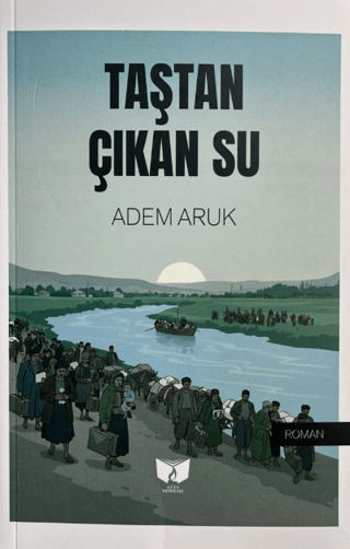 Taştan Çıkan Su - Adem Aruk kitap kapağı