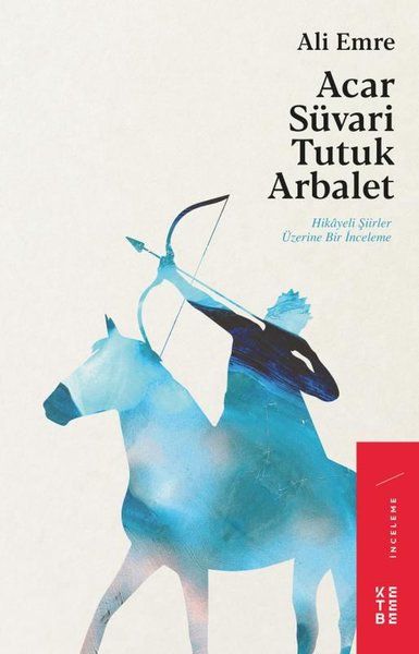 Acar Süvari Tutuk Arbalet - Ali Emre kitap kapağı