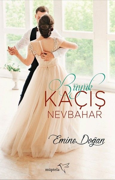 Büyük Kaçış: Nevbahar - Emine Doğan kitap kapağı