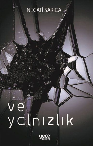 Ve Yalnızlık - Necati Sarıca kitap kapağı