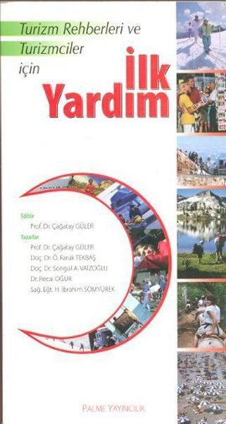 Turizm Rehberleri ve Turizmciler İçin İlk Yardım - Çağatay Güler kitap kapağı