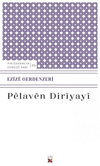Pelaven Diriyayi - Ezize Gerdenzeri kitap kapağı