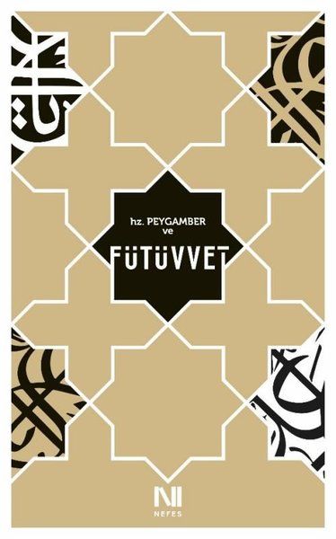 Hz. Peygamber ve Fütüvvet - Cemalnur Sargut, Mahmud Erol Kılıç, Süleyman Uludağ, Mehmet Şeker, Emine Yeniterzi, Ali Bolat…